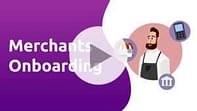 How Merchant Onboarding Works and How to Improve It