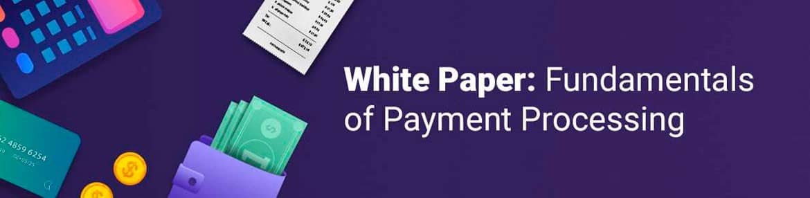Fundamentals of Payment Processing