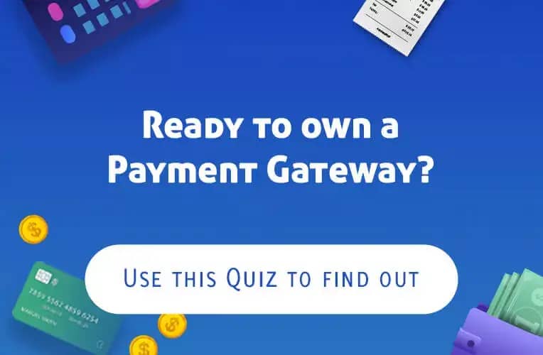 Redy to own a Payment Gateway